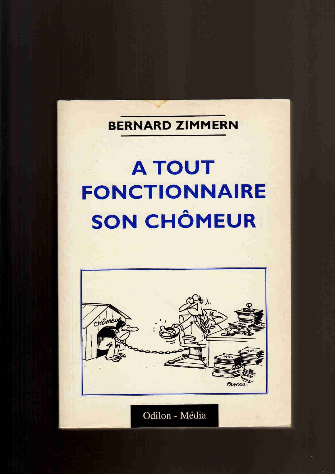 A tout fonctionnaire son chômeur book