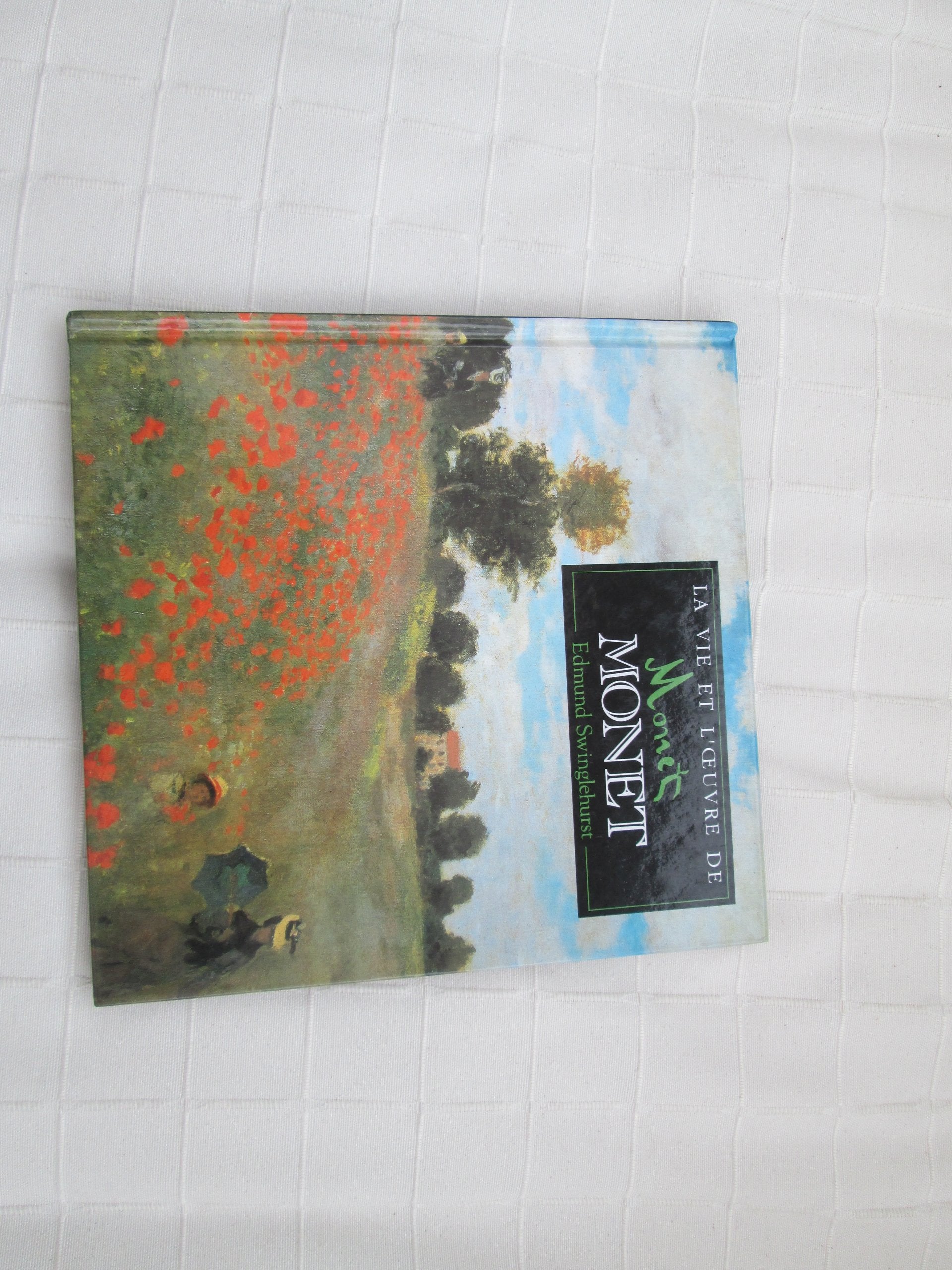 La vie et l'oeuvre de Monet book