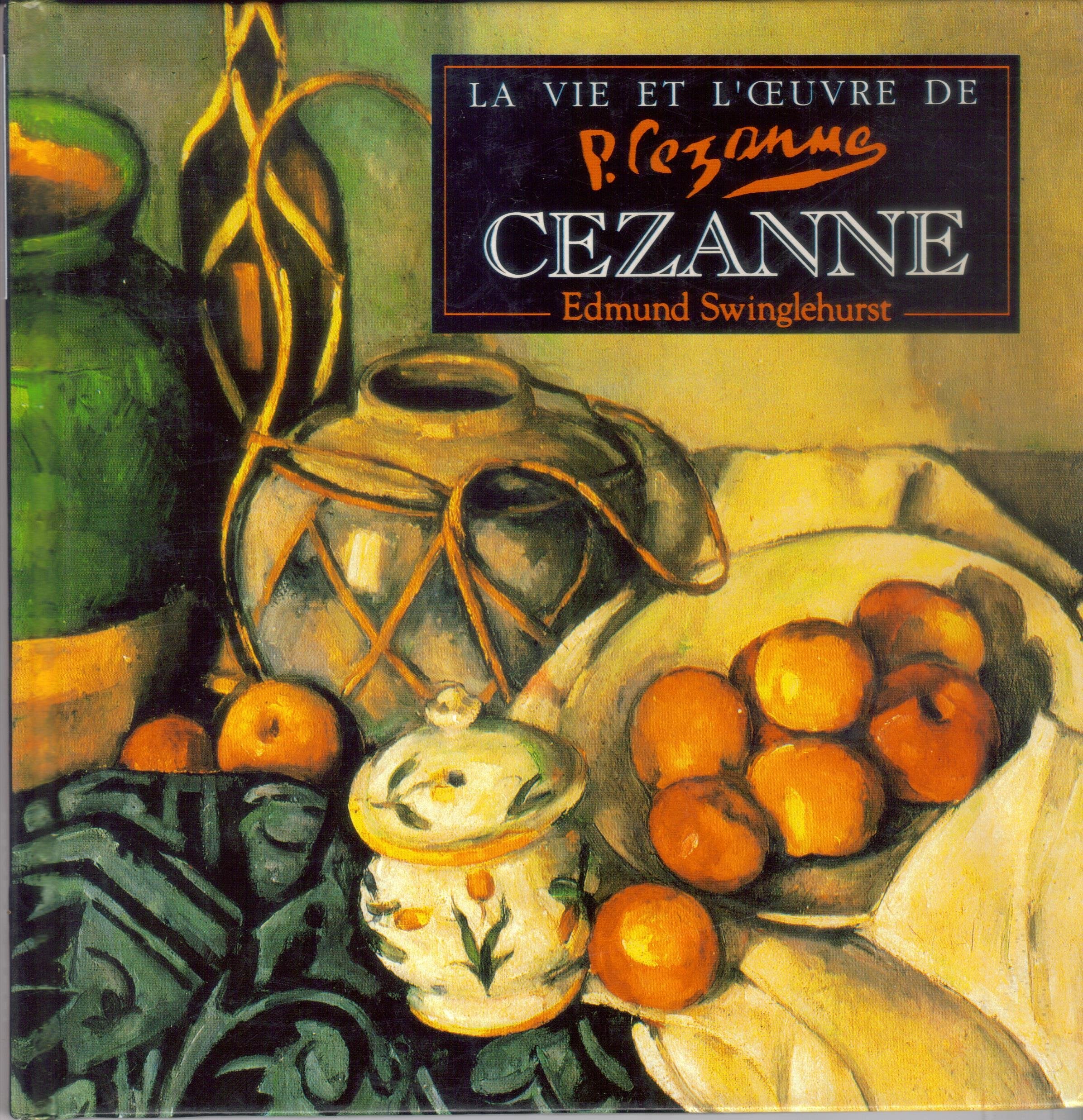 La vie et l'oeuvre de Cézanne book