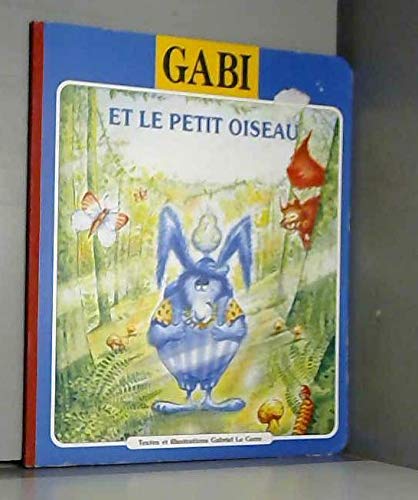 Gabi et le petit oiseau (Gabi.) book