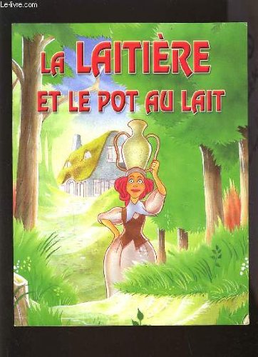 LA LAITIERE ET LE POT AU LAIT Books
