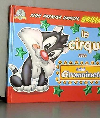 LE CIRQUE AVEC BEBE GROSMINET book