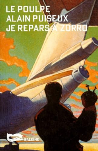 Je repars à Zorro. Le Poulpe, numéro 54 Crime & Thrillers