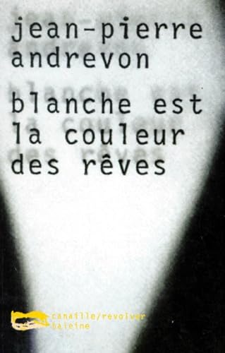 Blanche est la couleur des rêves book