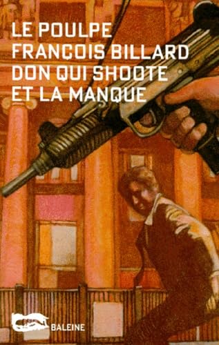 Don qui shoote et la manque book