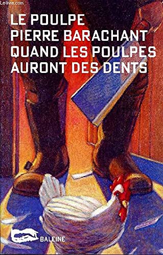 Quand les poulpes auront des dents book