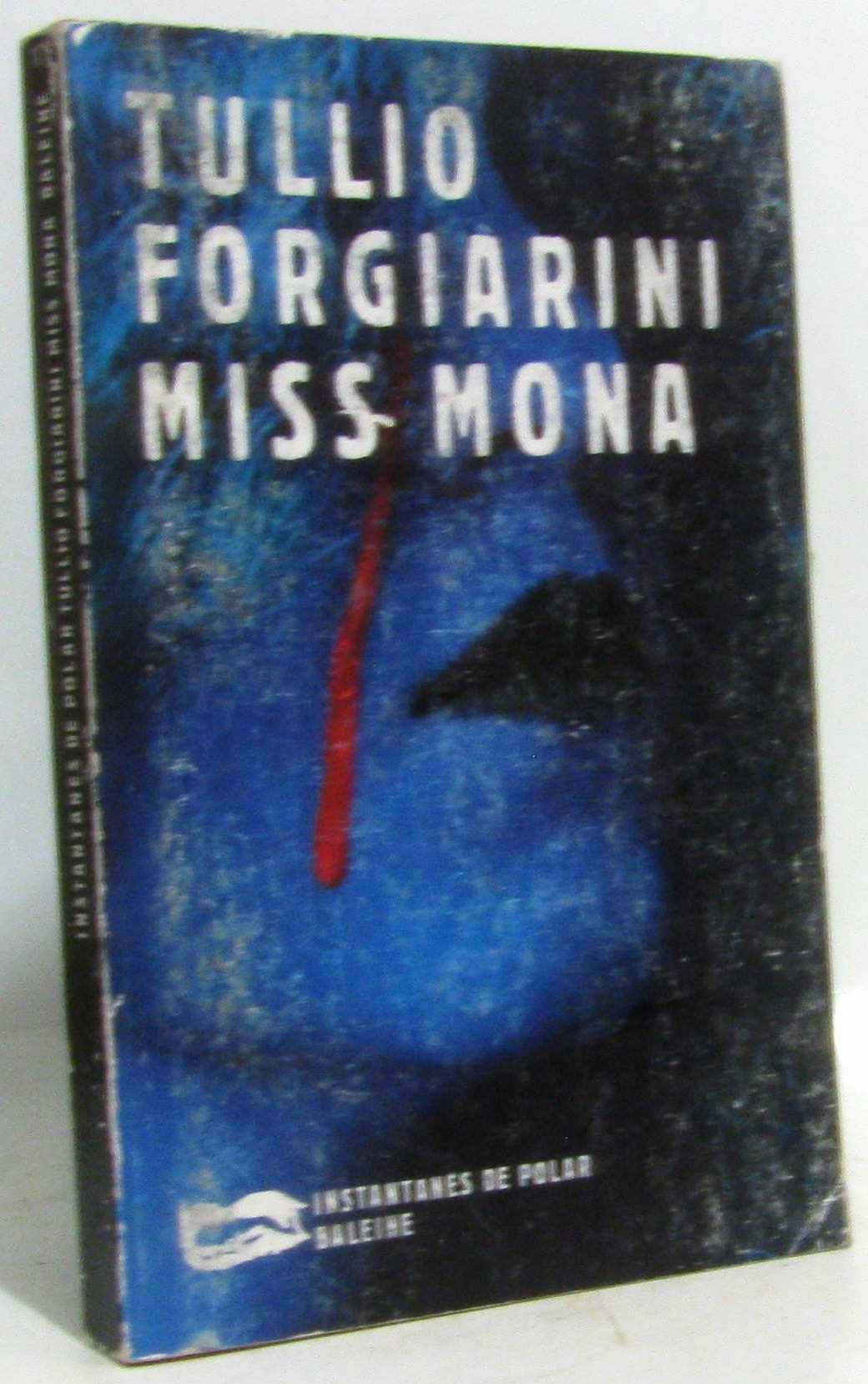 Miss Mona. Roman De Gare En Cinq Actes Et Un Epilogue book