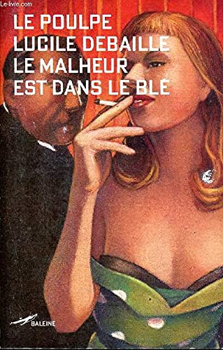 Product Image: Le Malheur Est Dans Le Ble