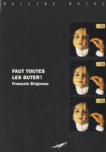 Faut toutes les buter ! Books