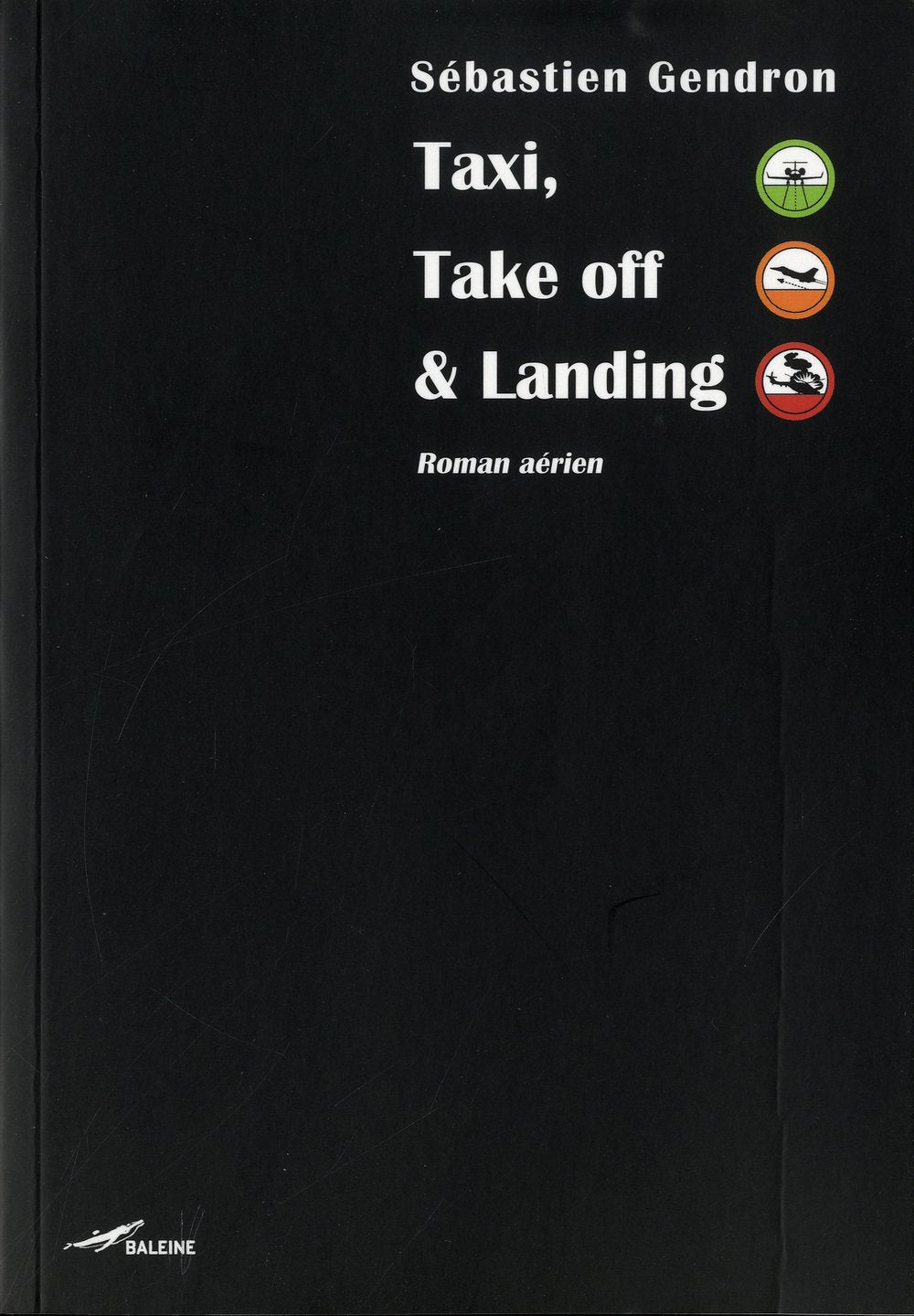 Taxi, Take off & Landing: Roman aérien Eroticism