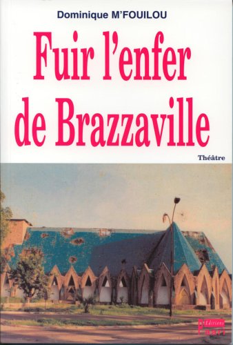 Fuir l'Enfer de Brazzaville book