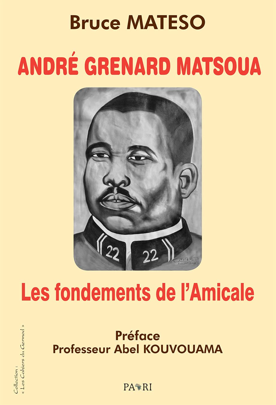 André Grenard Matsoua : les fondements de l'Amicale book