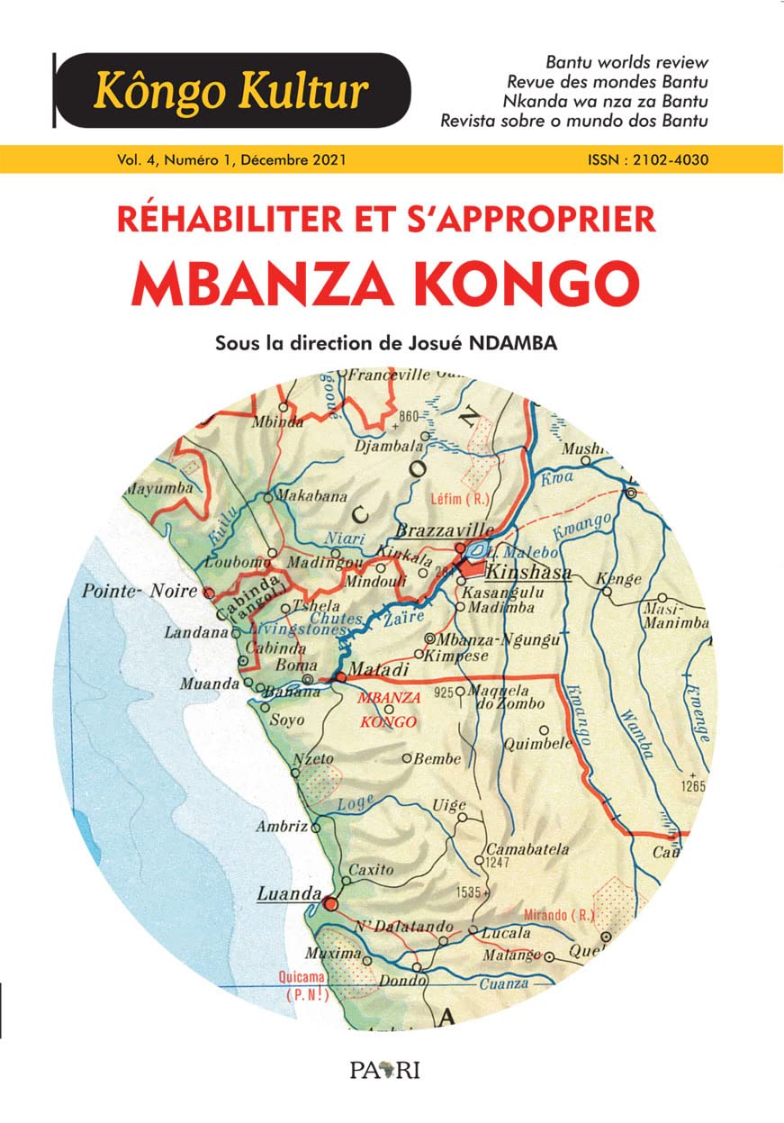 Kôngo-Kultur : Revue des Mondes bantu, vol. 4: Réhabiliter et s'approprier Mbanza Kongo book