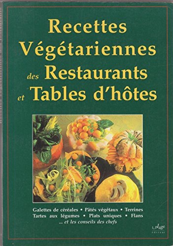 Recettes végétariennes des restaurants et tables d'hôtes Books