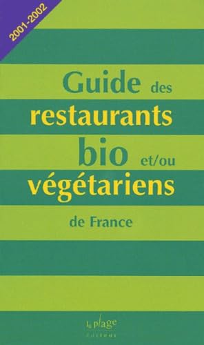 Guide des restaurants bio-végétariens de France book