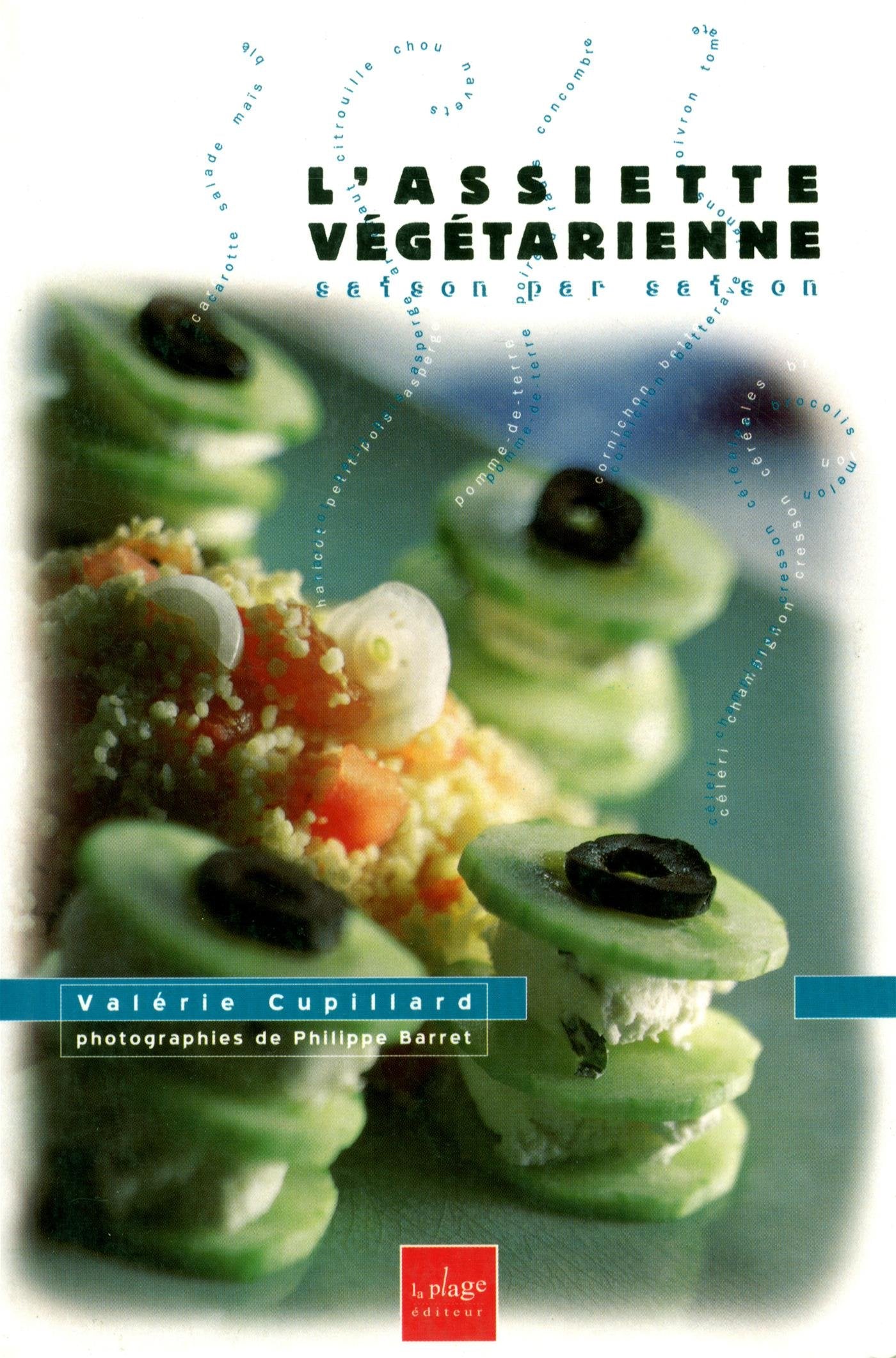 L'Assiette Vegetarienne. Saison Par Saison Books
