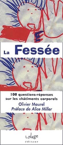 La Fessee. 100 Questions-Reponses Sur Les Chatiments Corporels Books