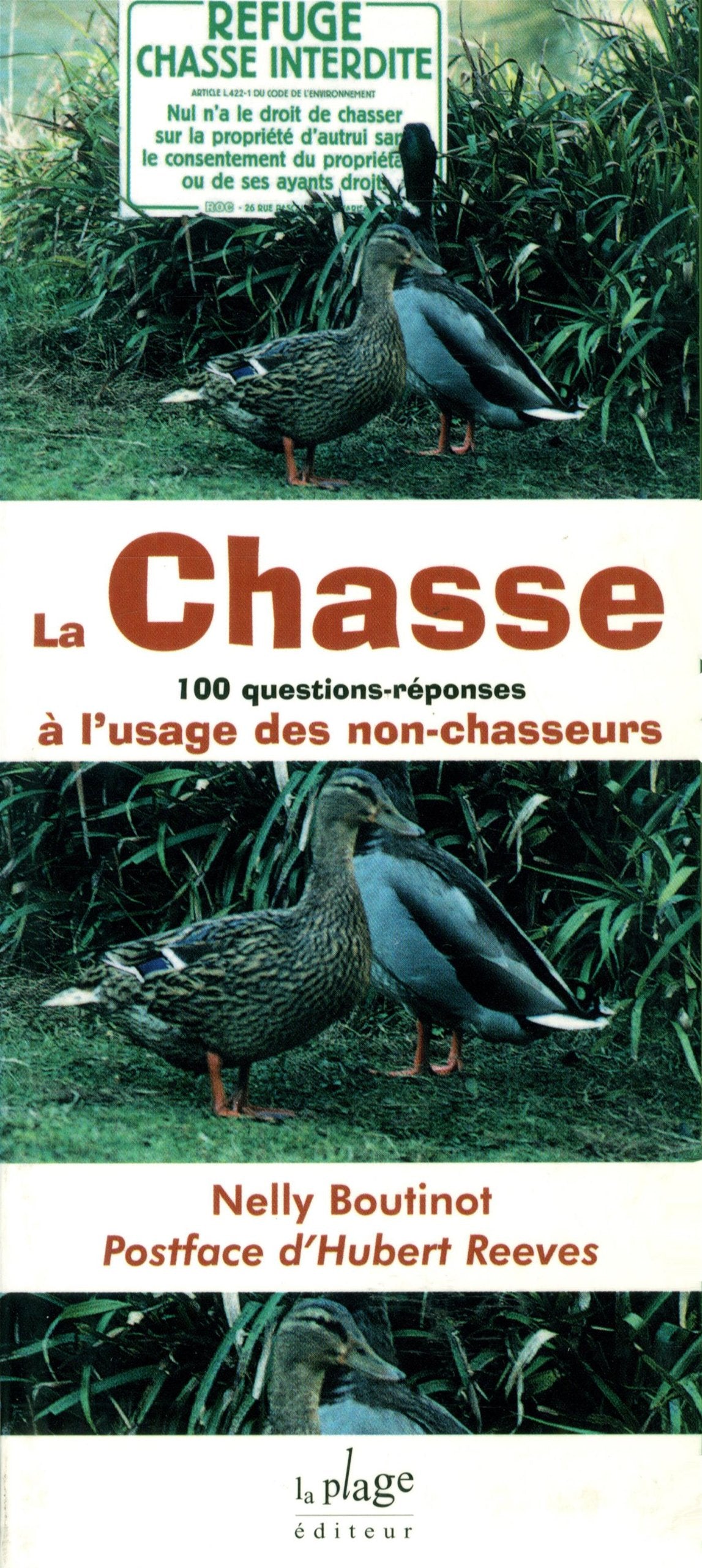 La Chasse. 100 Questions-Reponses A L'Usage Des Non-Chasseurs Books
