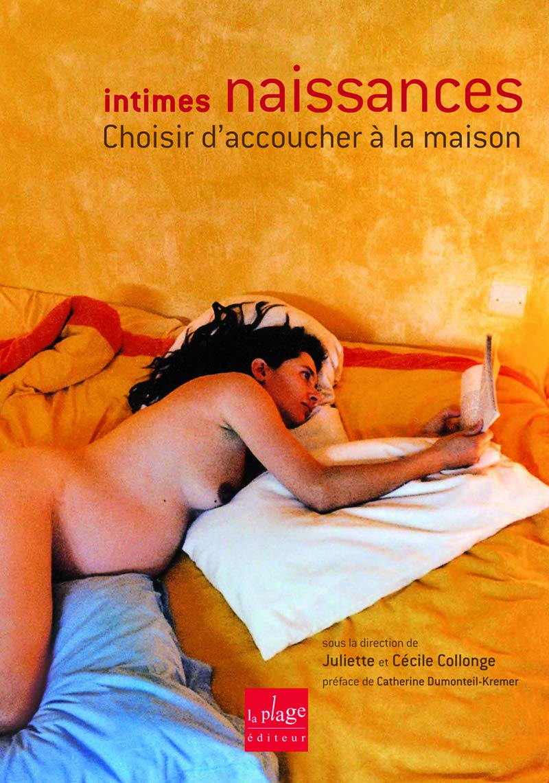Intimes naissances - Choisir d'accoucher à la maison Parents & Children