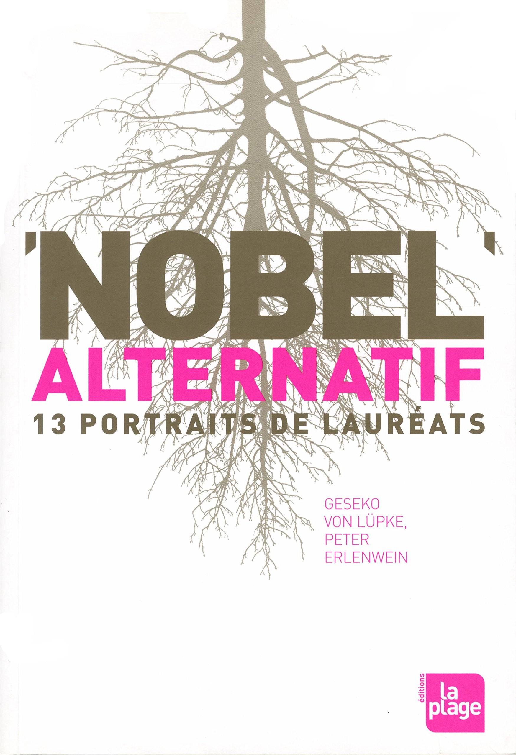 Nobel alternatif: 13 Portraits de lauréats Books