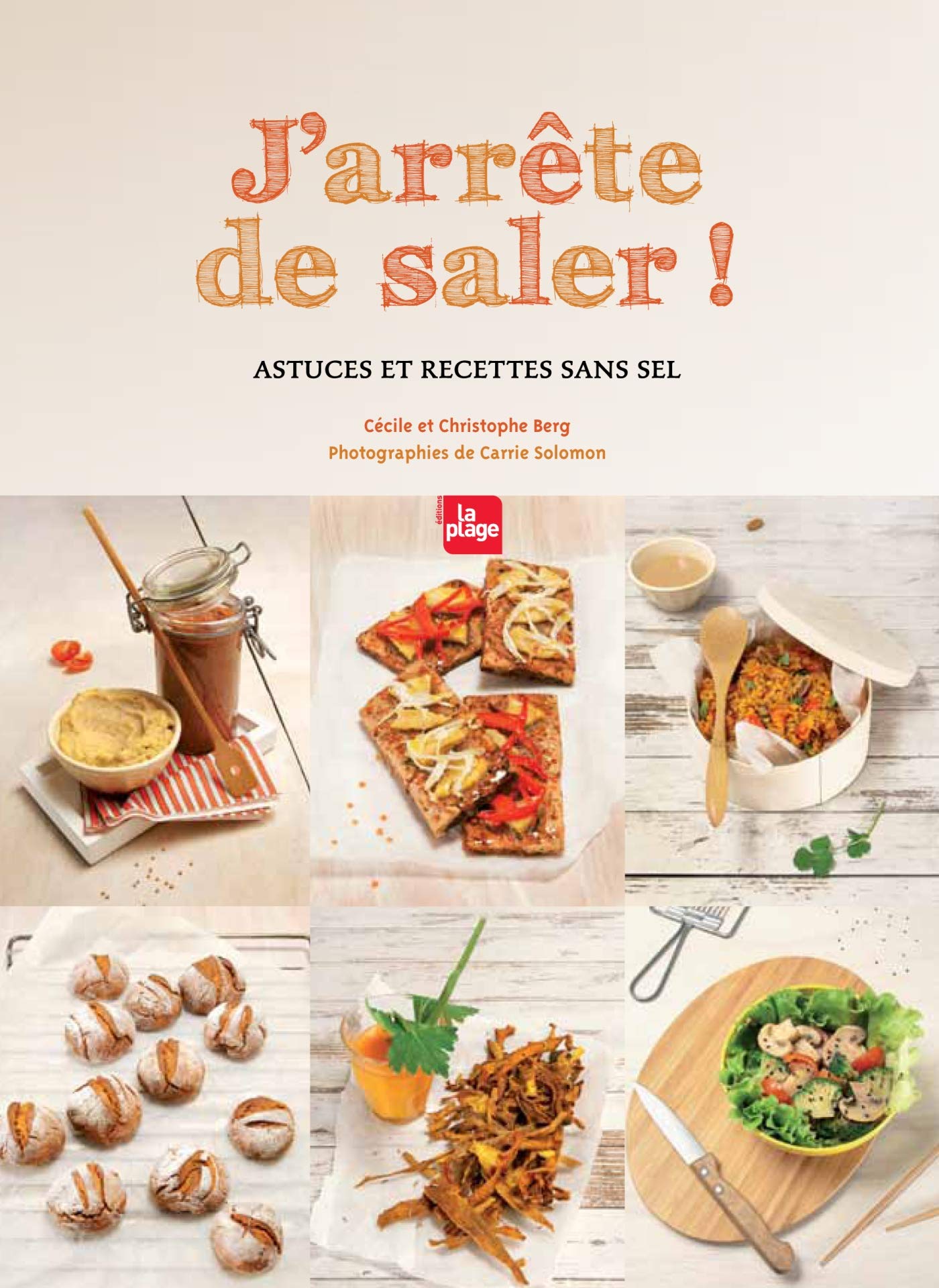 J'arrête de saler: Astuces et recettes sans sel Leisure, Home & Garden