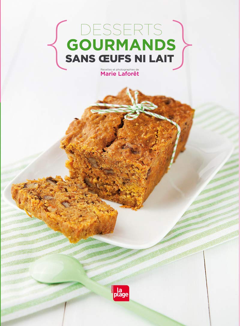 Desserts gourmands sans oeufs ni lait Books
