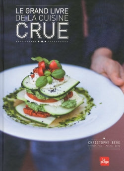 Le grand livre de la cuisine crue Leisure, Home & Garden