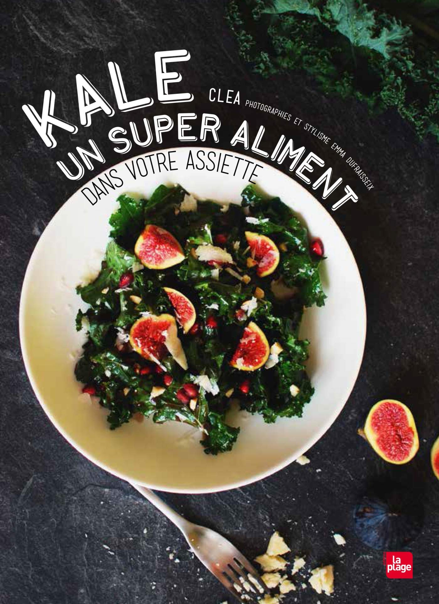 Kale: Un super aliment dans votre assiette Leisure, Home & Garden
