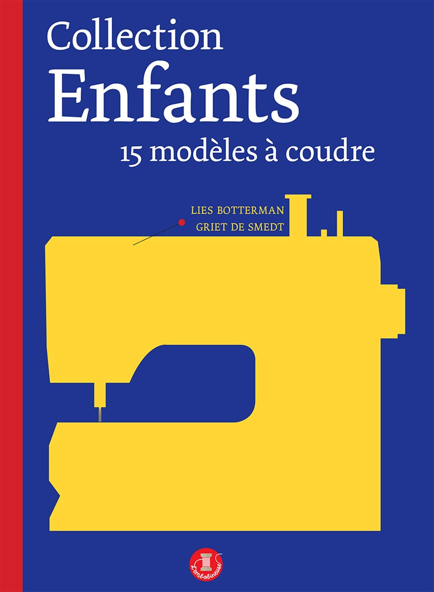 Collection enfants: 15 modèles à coudre du 2 au 12 ans Books