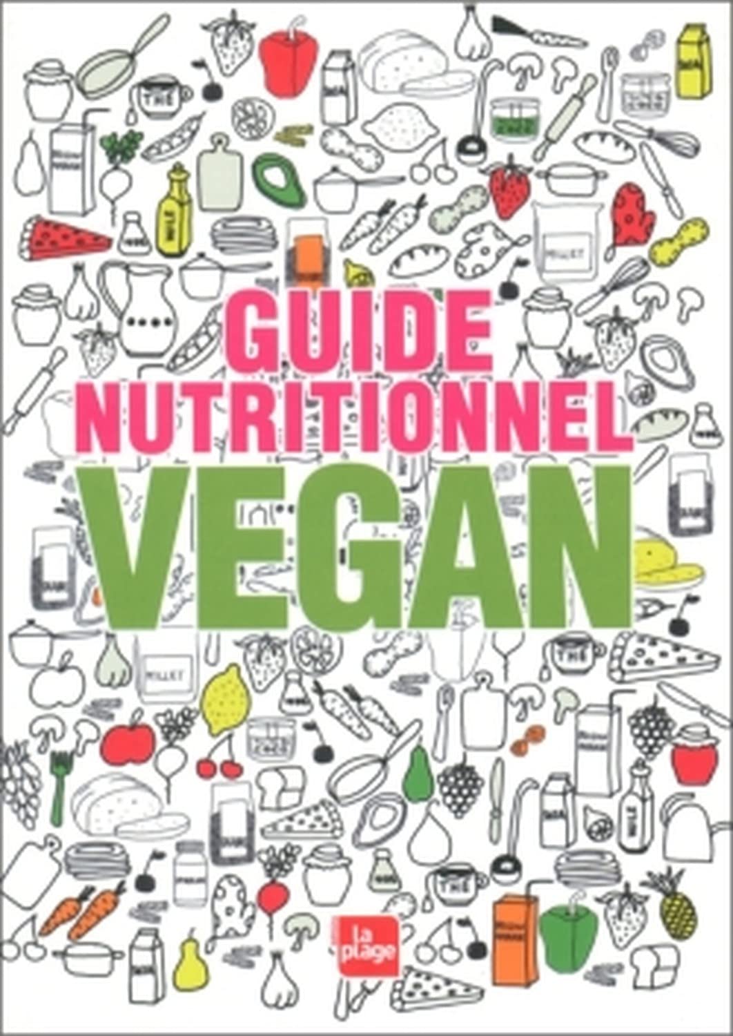 Guide nutritionnel vegan Leisure, Home & Garden
