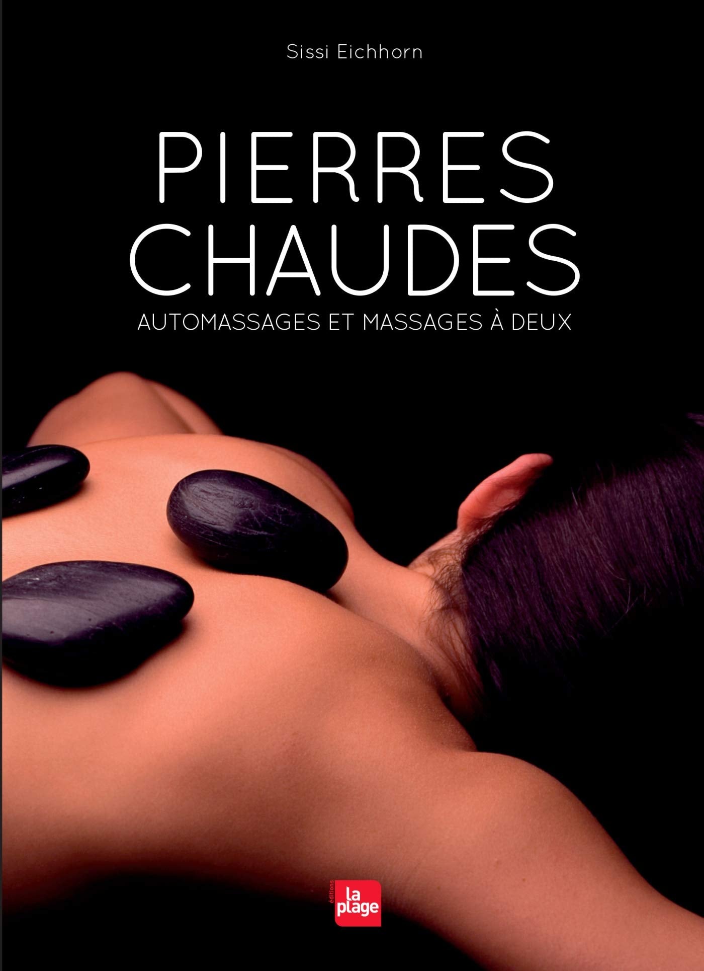 Pierres chaudes: Automassages et massages à deux Health, Nutrition & Fitness