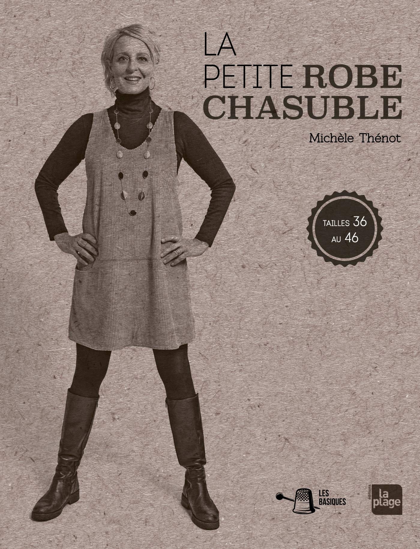 La petite robe chasuble: Tailles 36 au 46 Hobbies & Crafts