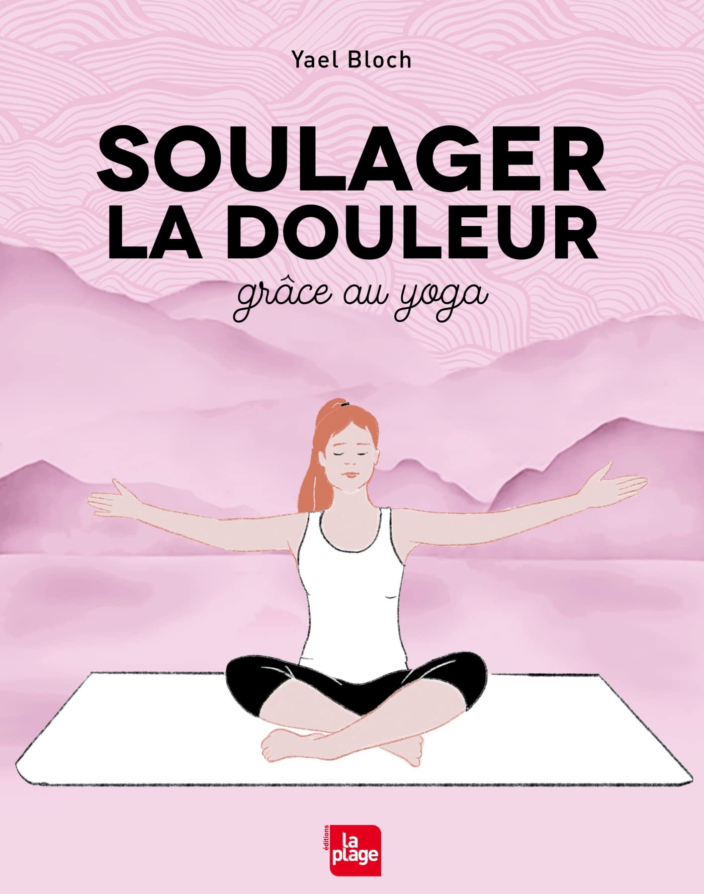 Soulager la douleur grâce au yoga Lifestyle