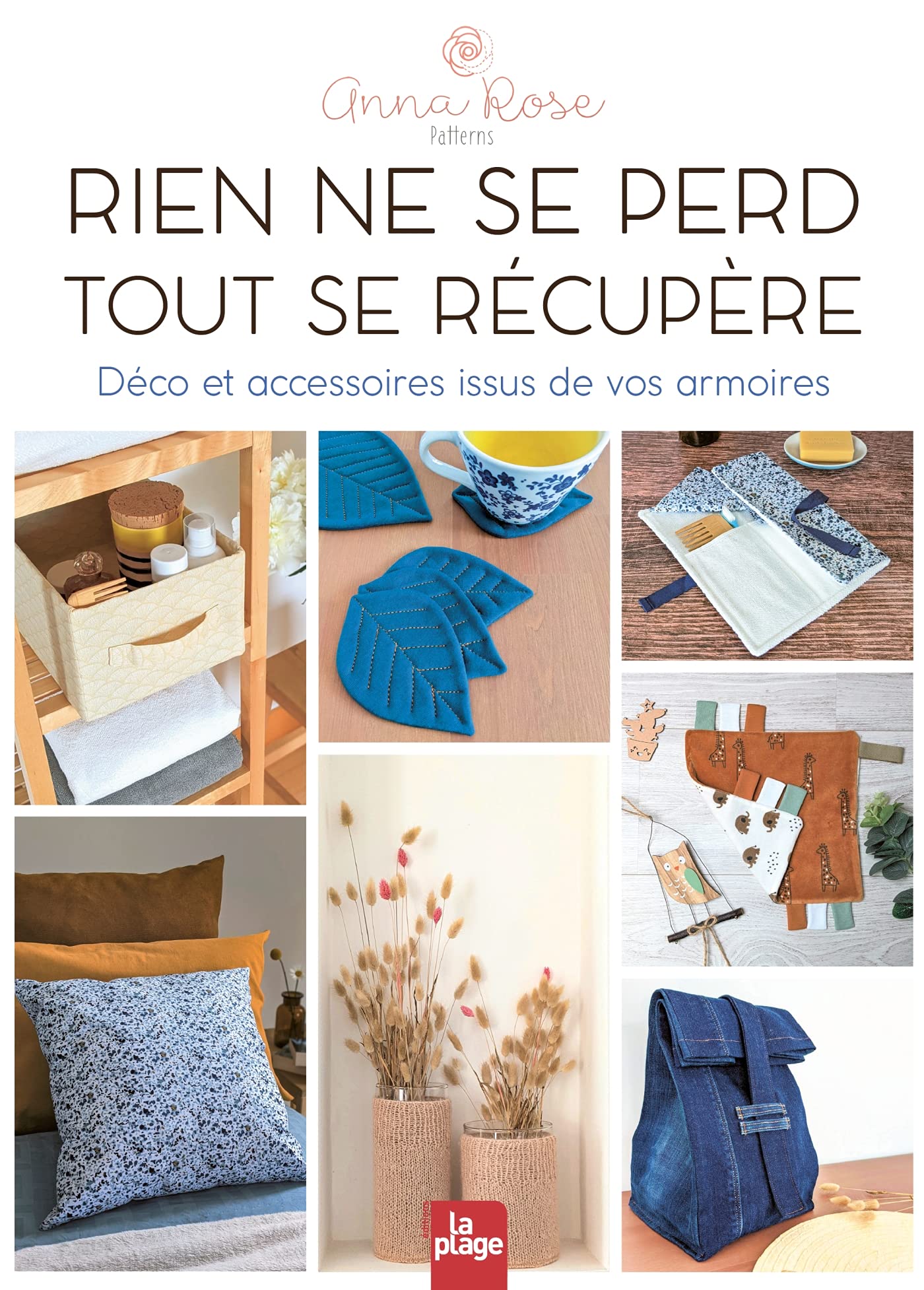 Rien ne se perd, tout se récupère: Déco et accessoires issus de vos armoires Hobbies & Crafts