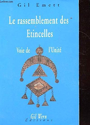 Le rassemblement des étincelles: Voie de l'unité Books