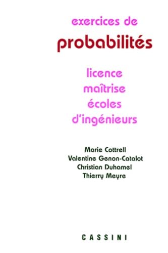 Exercices de probabilités: Licence, maîtrise, écoles d'ingénieurs Books