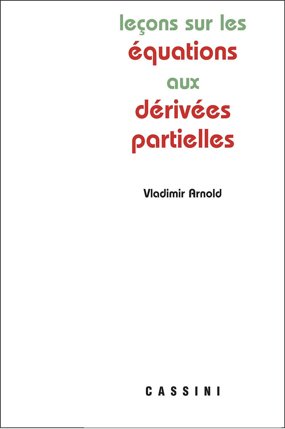 Leçons sur les équations aux dérivées partielles Mathematics