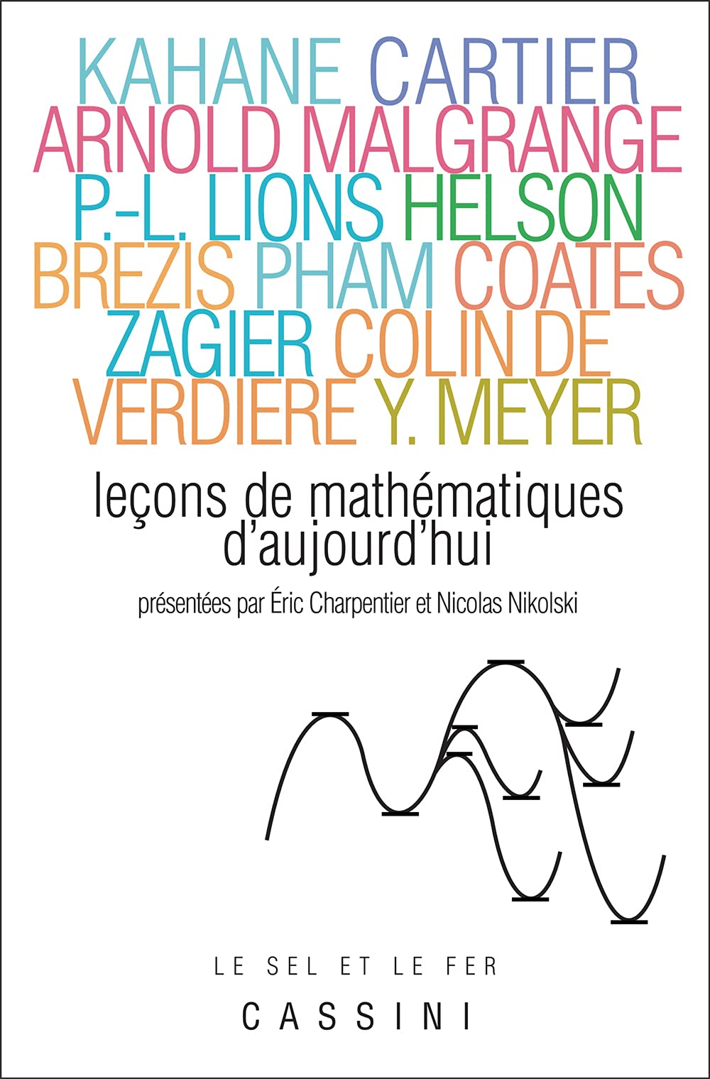 Leçons de mathématiques d'aujourd'hui Tome 1: Volume 1 Books