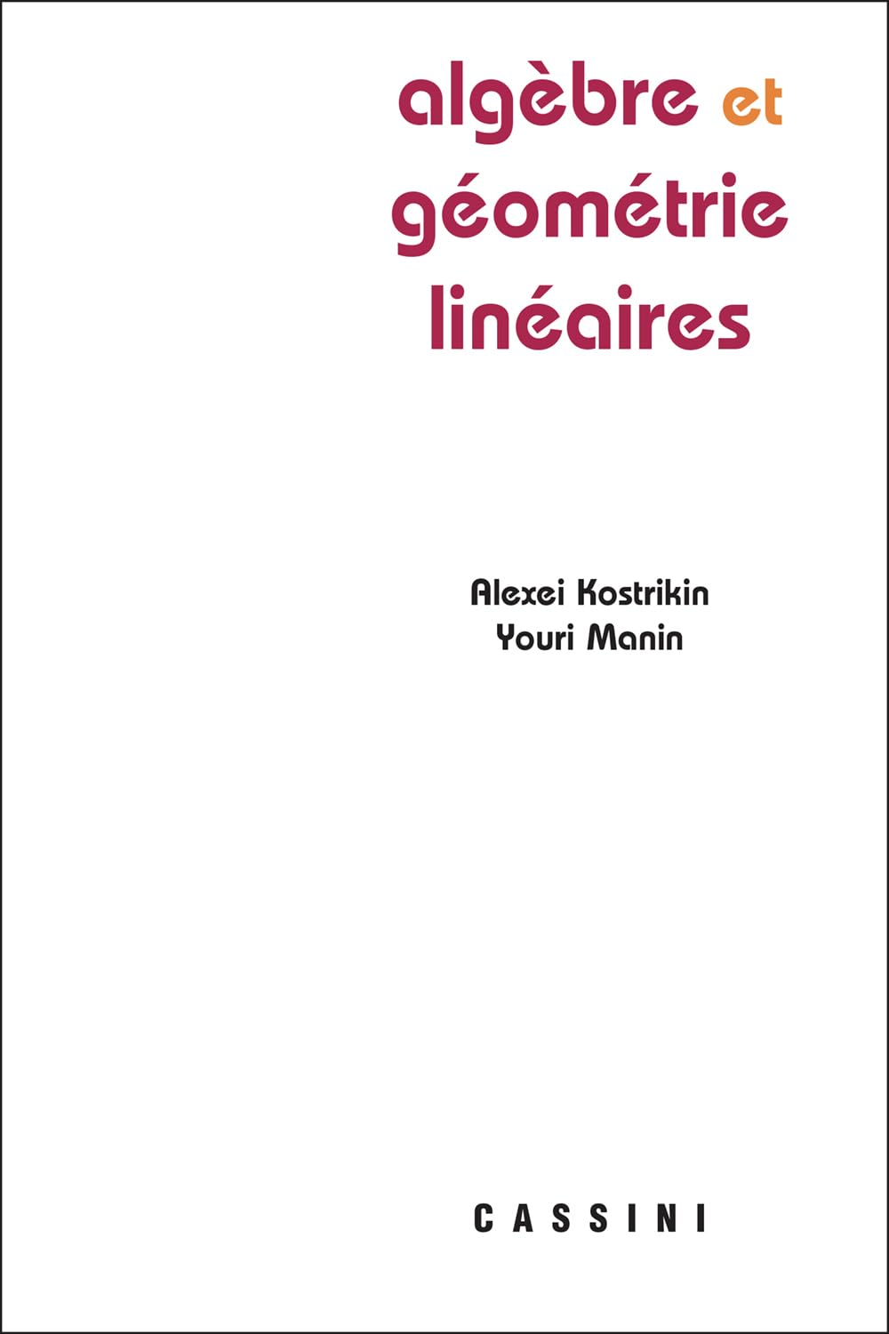 ALGEBRE ET GEOMETRIES LINEAIRES Mathematics