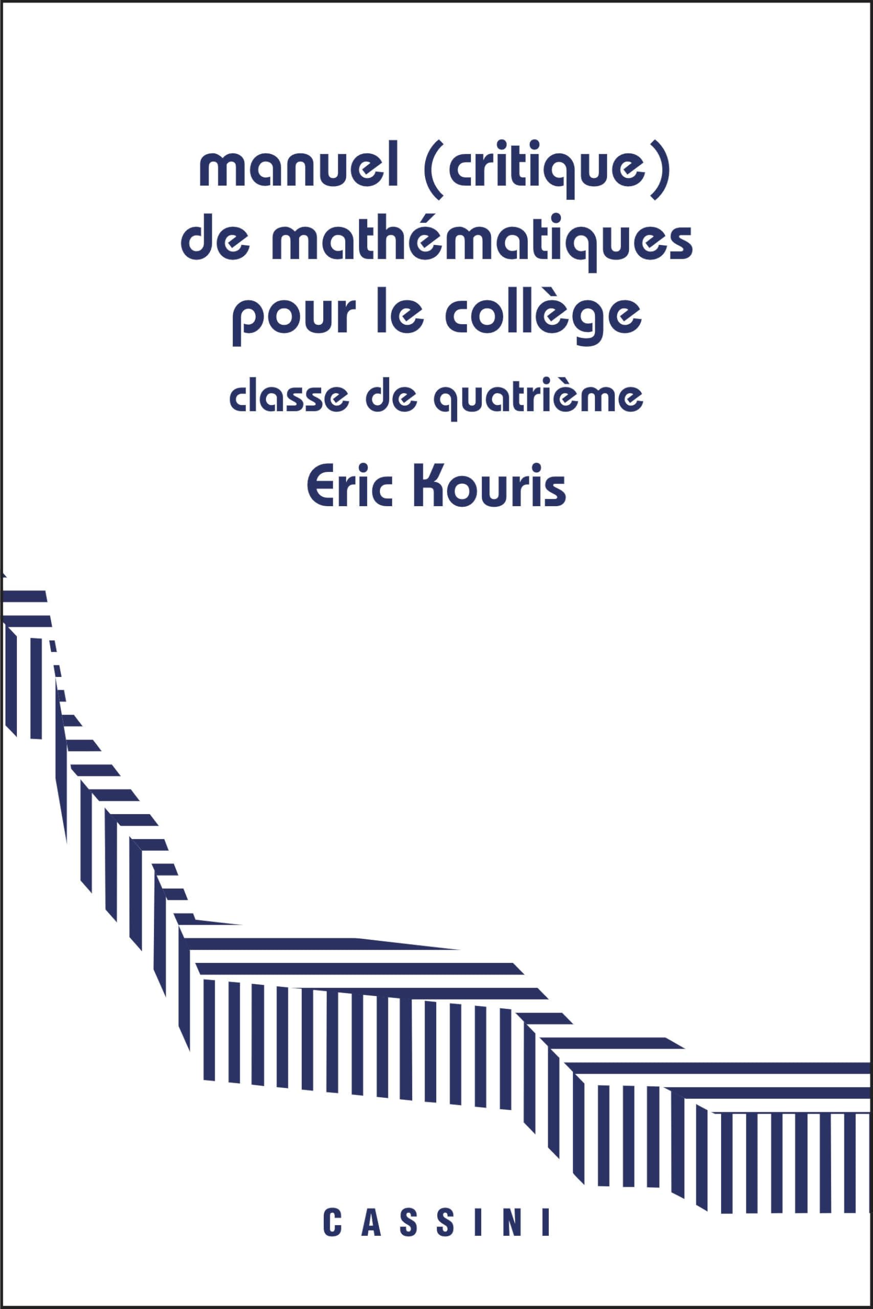 Manuel (critique) de mathématiques pour le collège Classe de 4e: Démontrer, rédiger, calculer Education & Training