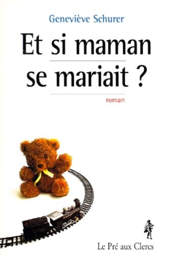 Et si maman se mariait ? book