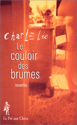 Le couloir des brumes : histoires d'amours inavouées, entre rêve et réalité Books