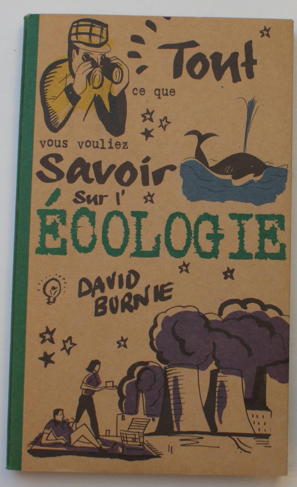 Tout ce que vous vouliez savoir sur l'écologie Books