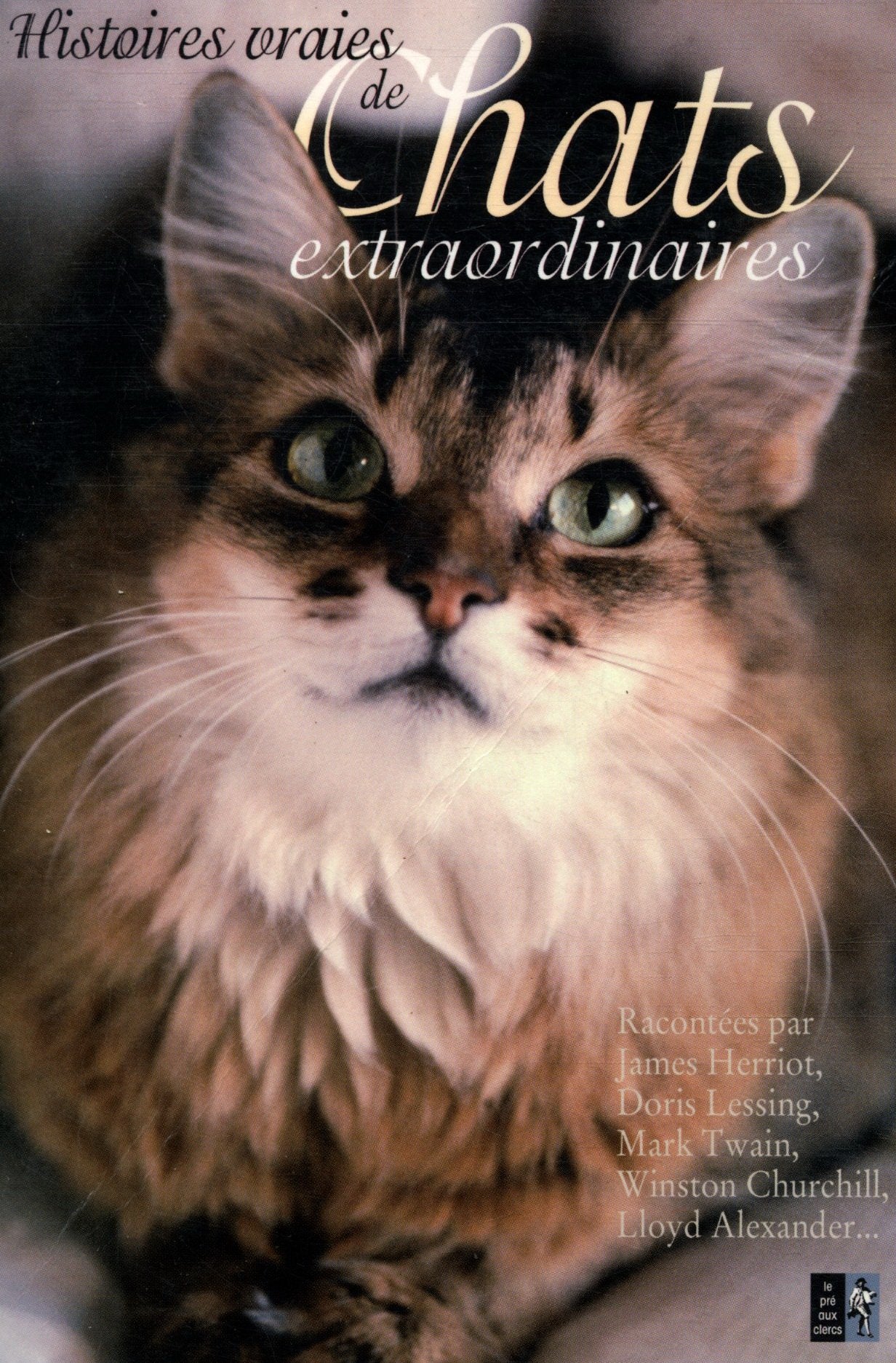 Histoires vraies de chats extraordinaires Books