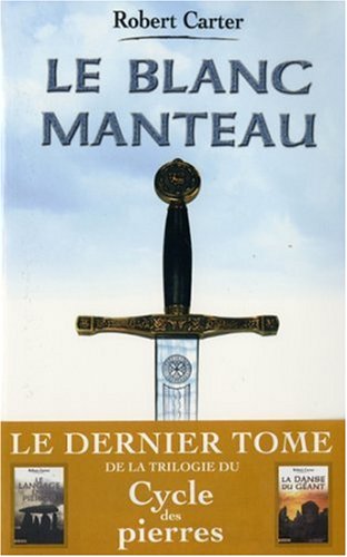 Le cycle des pierres, Tome 3 : Le Blanc Manteau Books