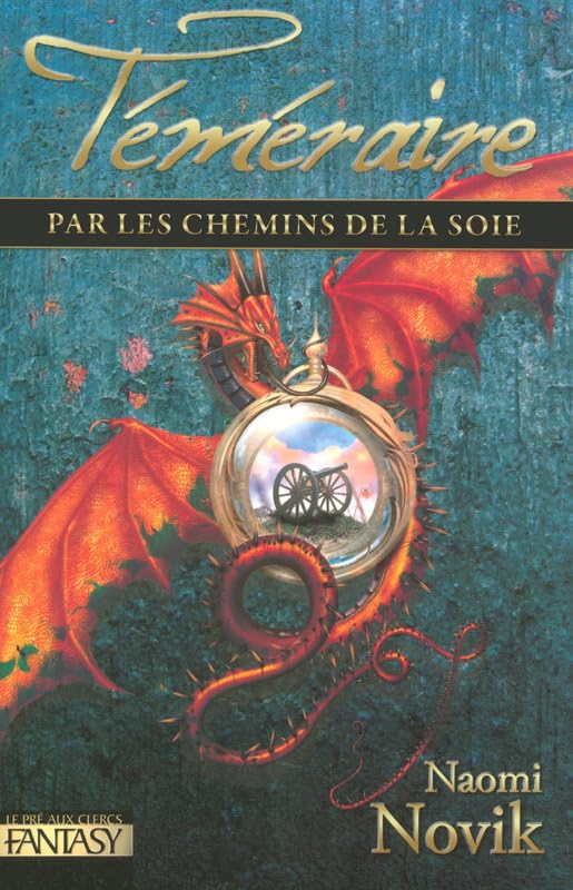 Téméraire, Tome 3 : Les chemins de la soie book