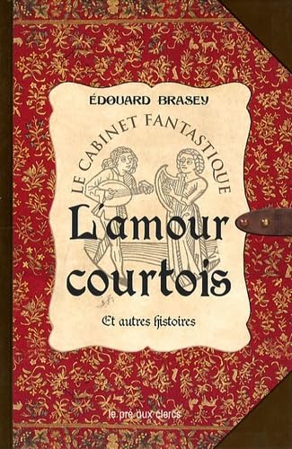 L'amour courtois et autres histoires Books