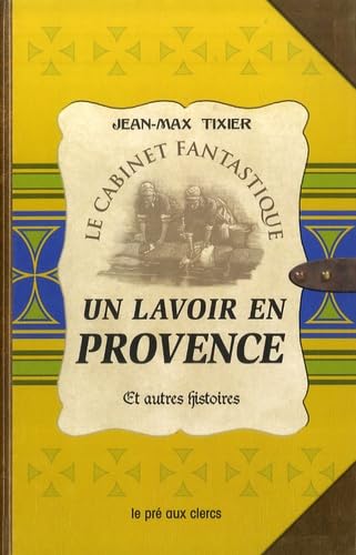 Un lavoir en Provence et autres hsitoires Personalities