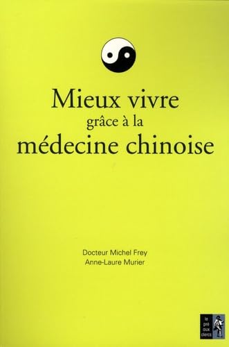 Mieux vivre grâce à la médecine chinoise Books