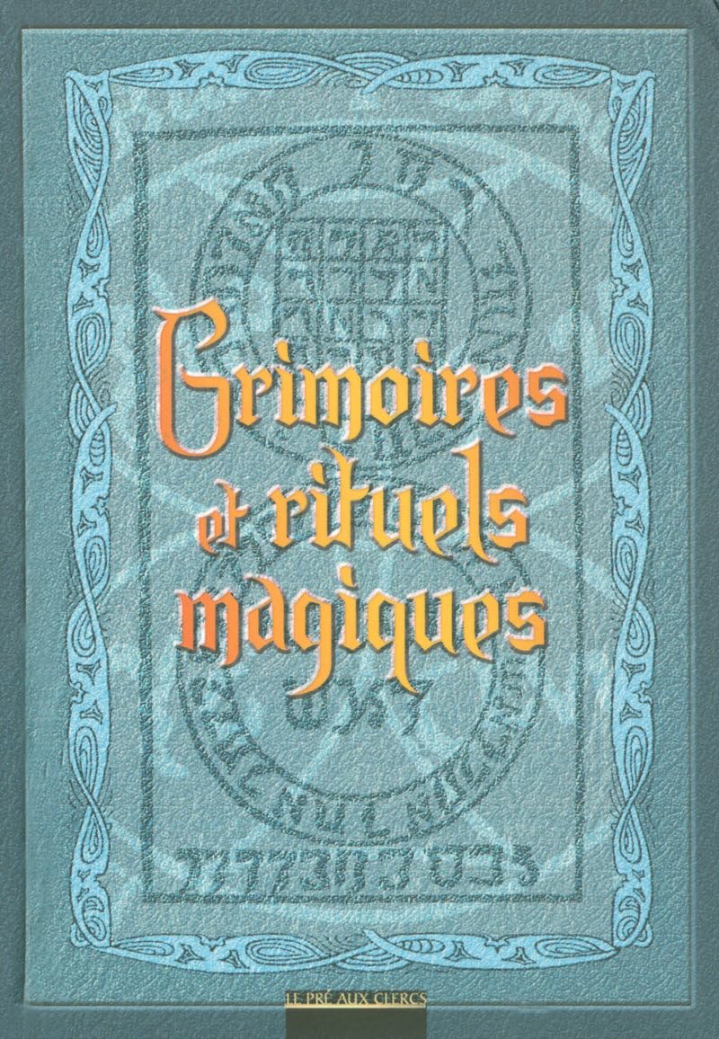 Grimoires et rituels magiques Religion & Esotericism